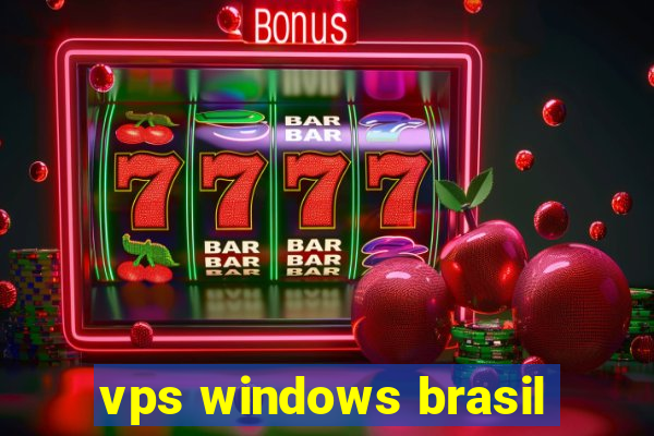 vps windows brasil